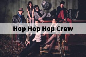 Hop Hop Hop Crew - musiciens